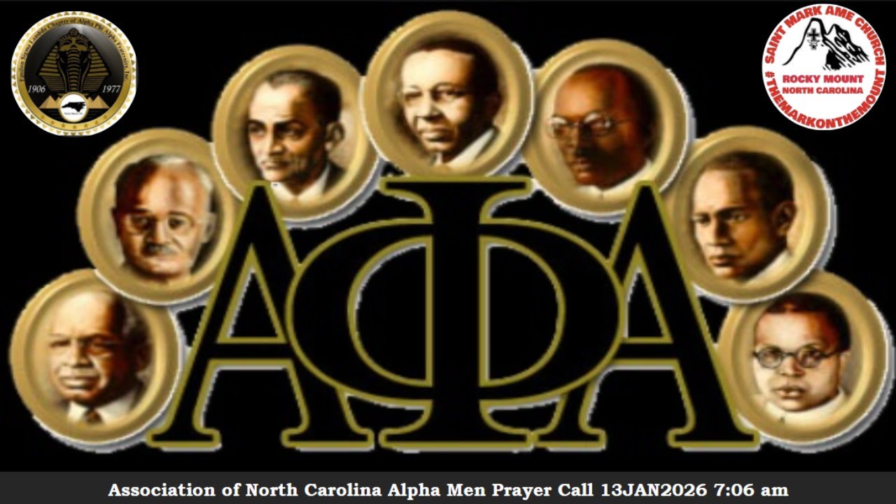 Association of North Carolina Alpha Men (ANCA) Prayer Call 13JAN2026 7:06 pm
