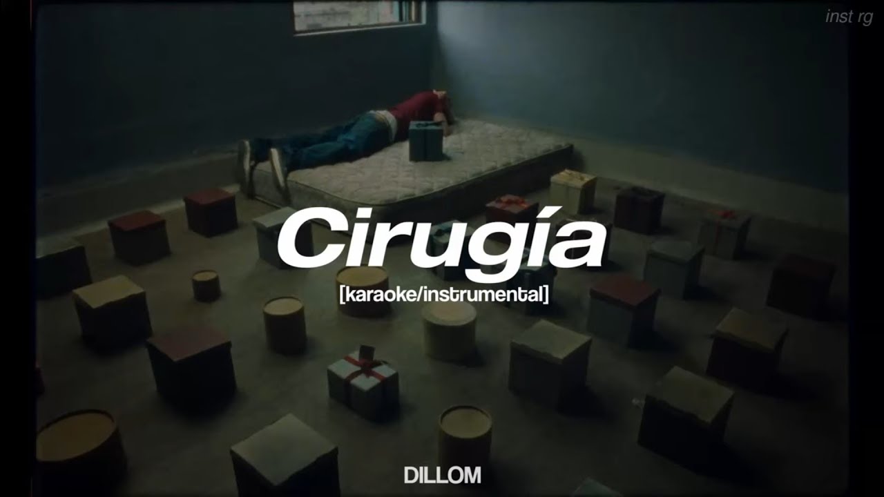 DILLOM - 'Cirugía' [instrumental/karaoke] Letra