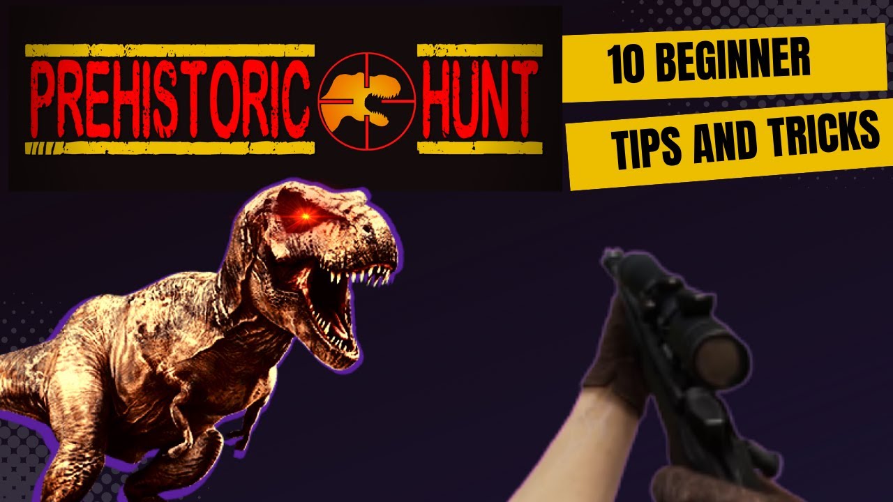 Доисторическая охота — 10 советов и хитростей для начинающих!