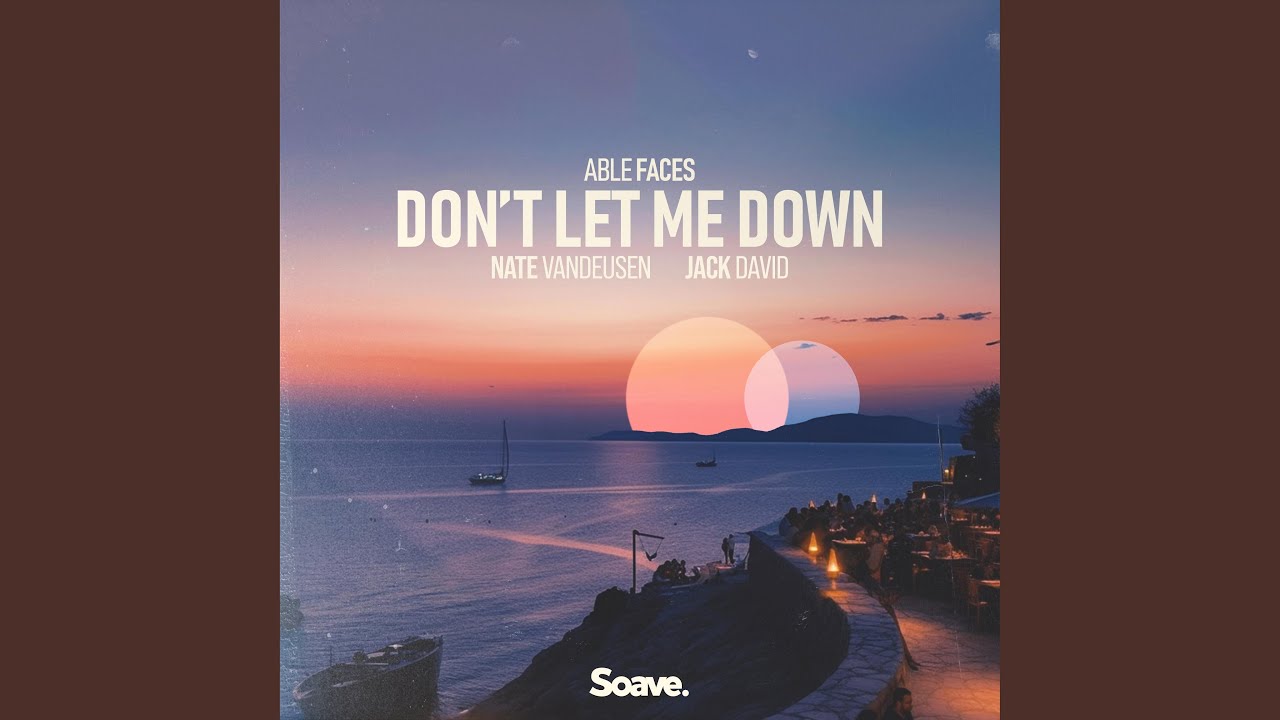 Don&rsquo;t Let Me Down