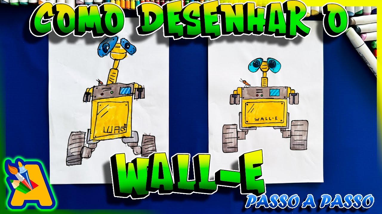 COMO DESENHRA O WALL-E PASSO A PASSO