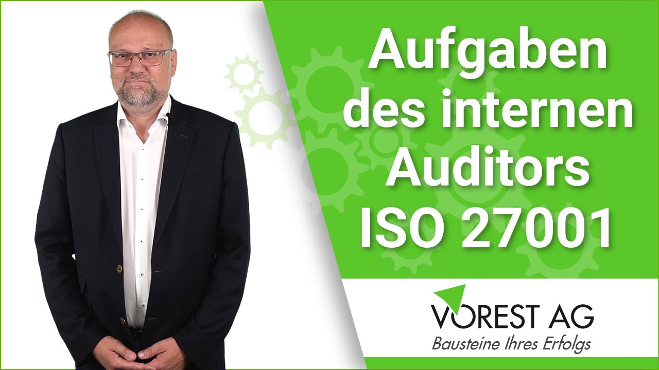 Welche Aufgaben hat ein interner Auditor ISO 27001