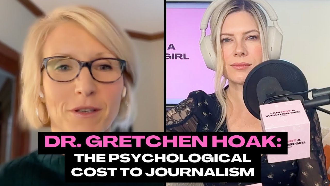 The emotional, psychological cost to journalism with Dr. Gretchen Hoak