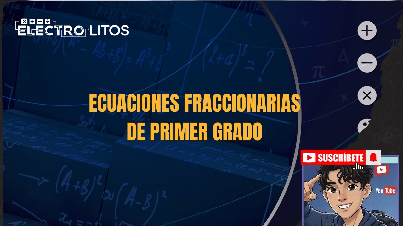 ECUACIONES FRACCIONARIAS DE PRIMER GRADO | PARTE 1