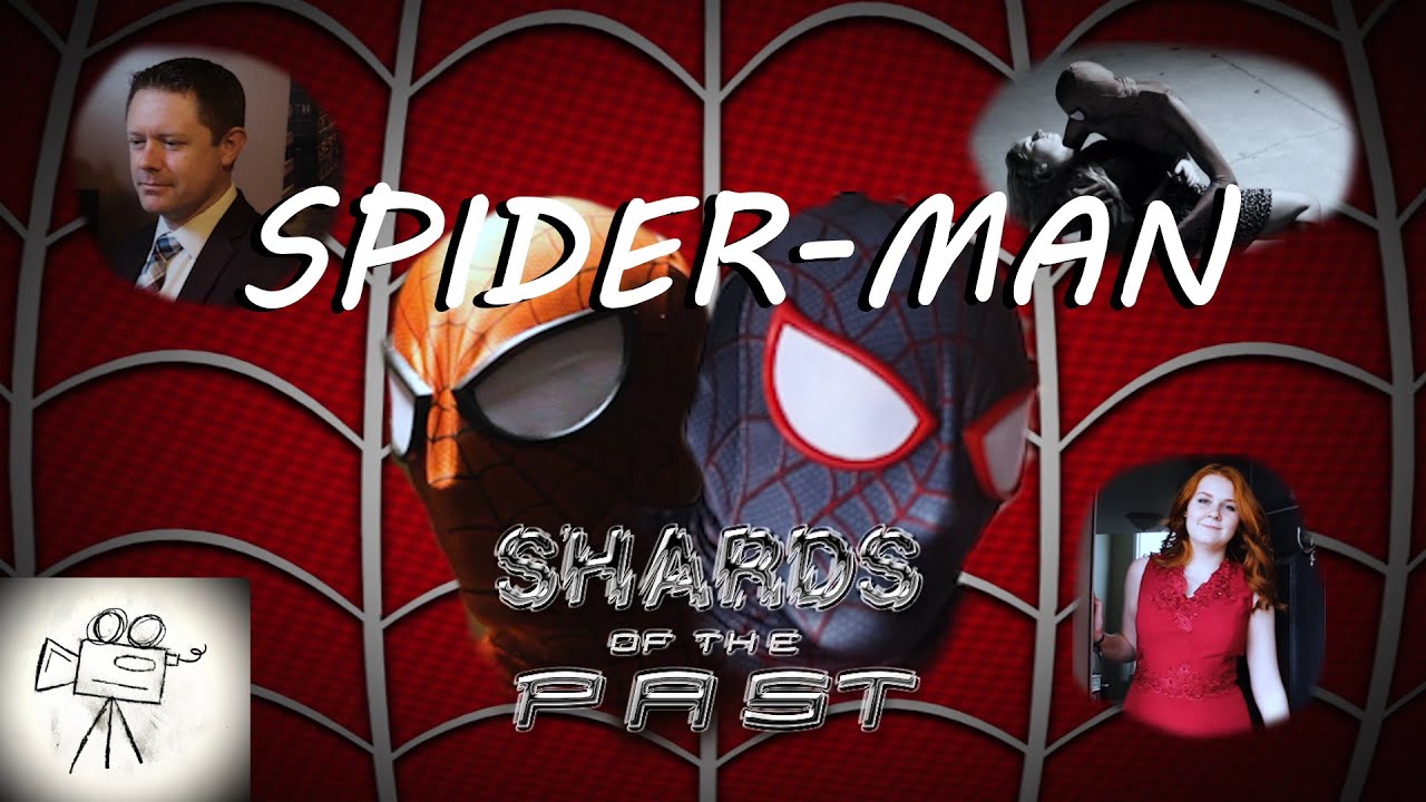 Spider-Man: Shards of the Past - Fan Film