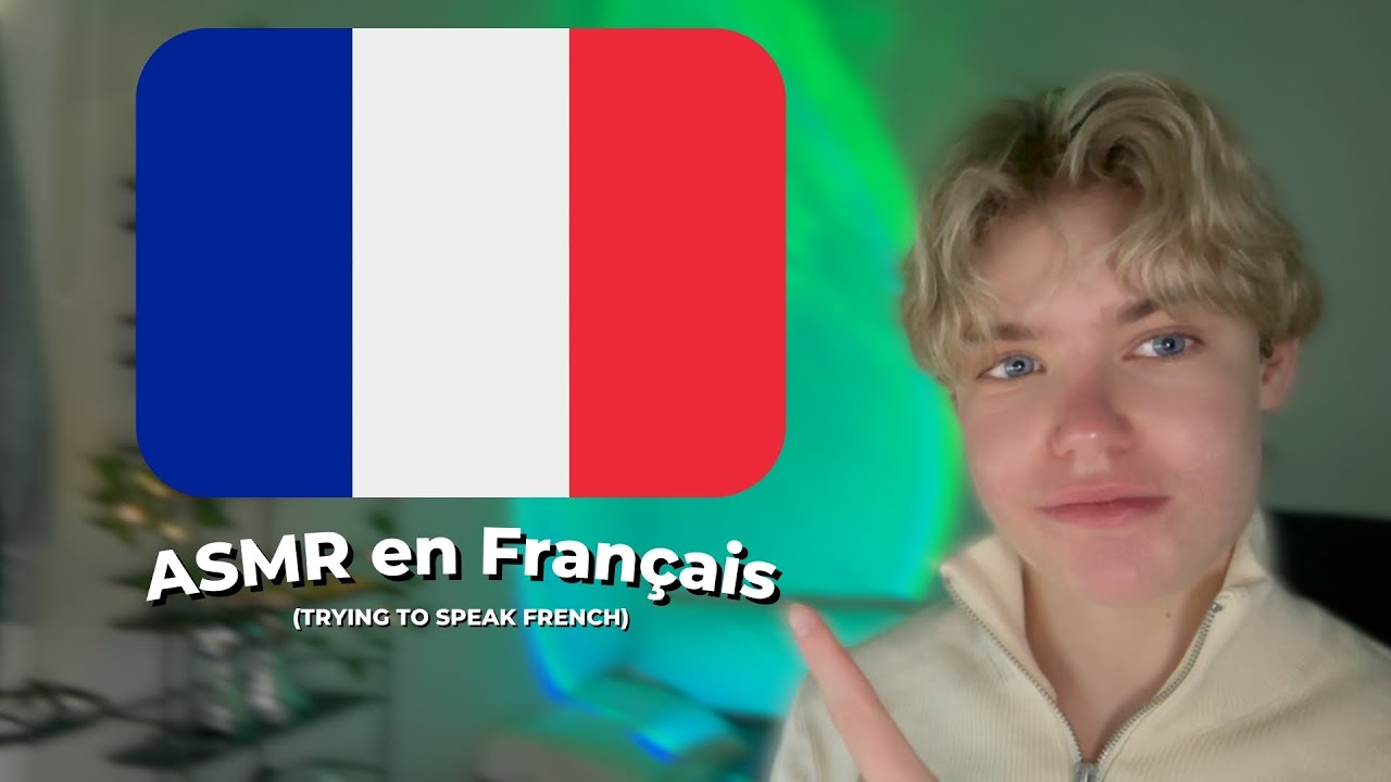 ASMR │ Trying to Speak French🇫🇷 / Essayer de Parler Français🇫🇷