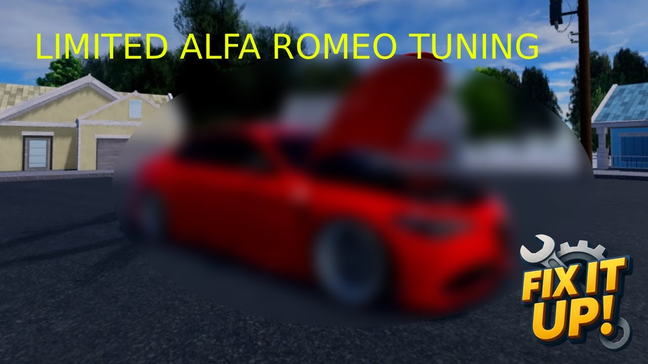 TUNING the LIMITED Alfa Romeo in FIX IT UP!