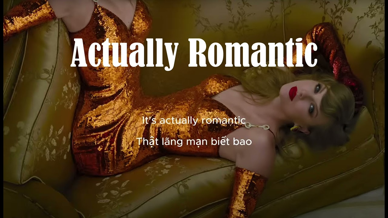 [Vietsub] Actually Romantic - Taylor Swift
