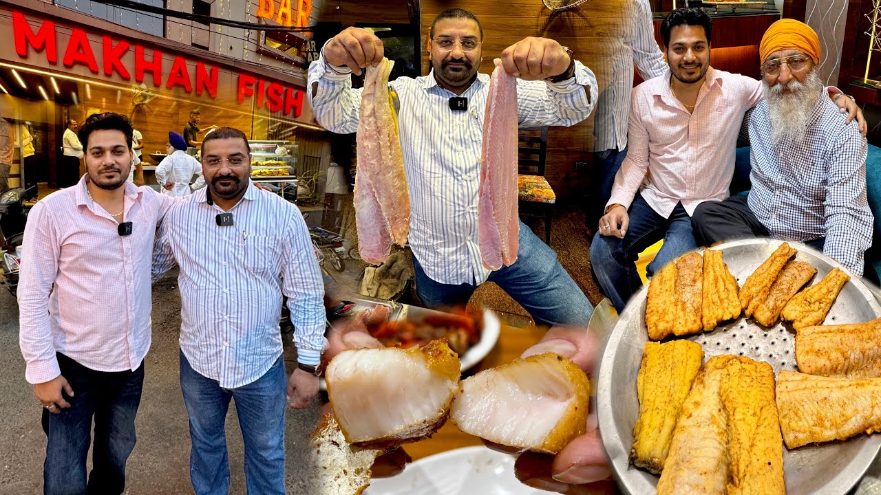 1962 से LEGENDARY MAKHAN FISH SERVING इंडिया की बेस्ट WORLD FAMOUS अमृतसरी फिश। MAKHAN FISH AMRITSAR