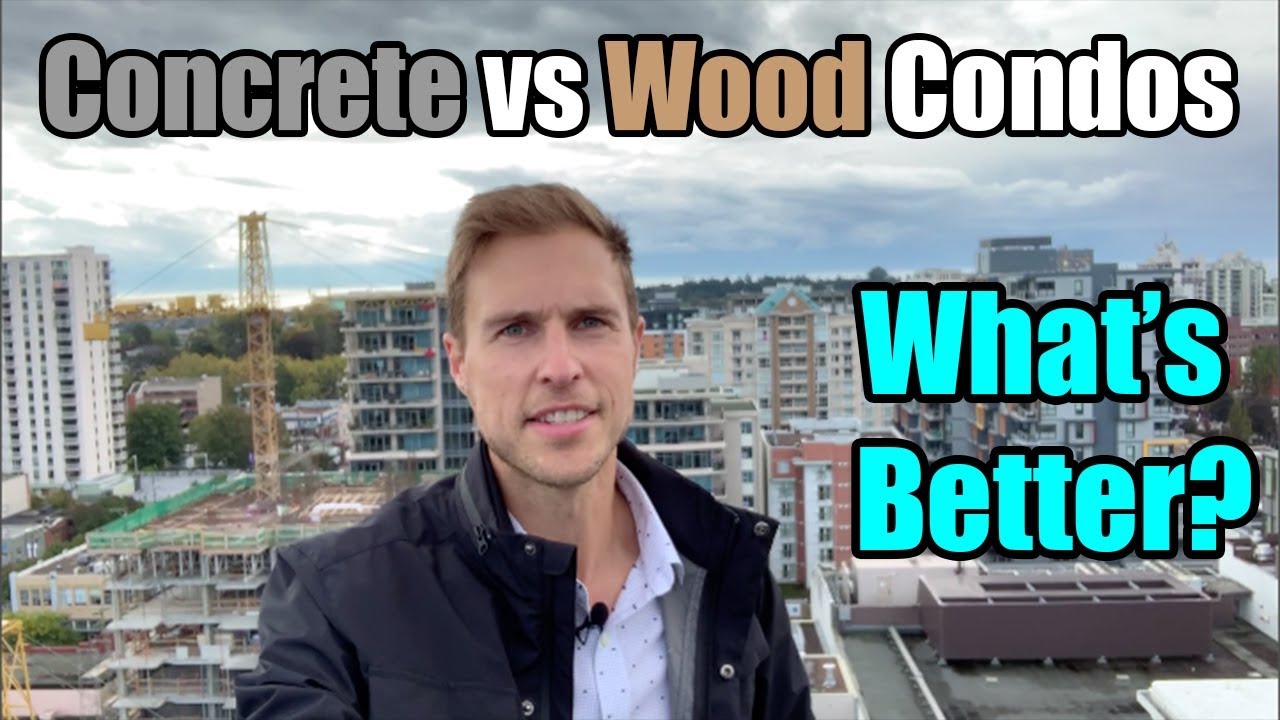 Concrete vs Wood Frame Condos in Victoria, BC