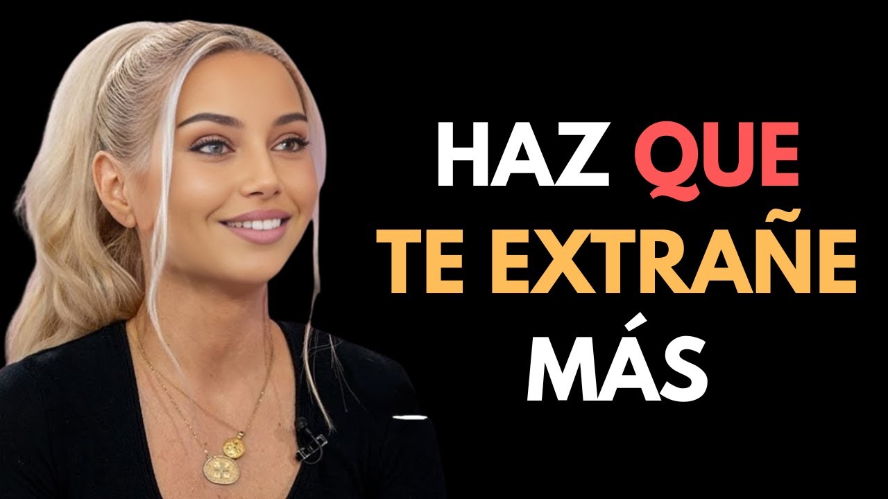 Cómo hacer que cualquier mujer te extrañe mucho (aunque no esté interesada)