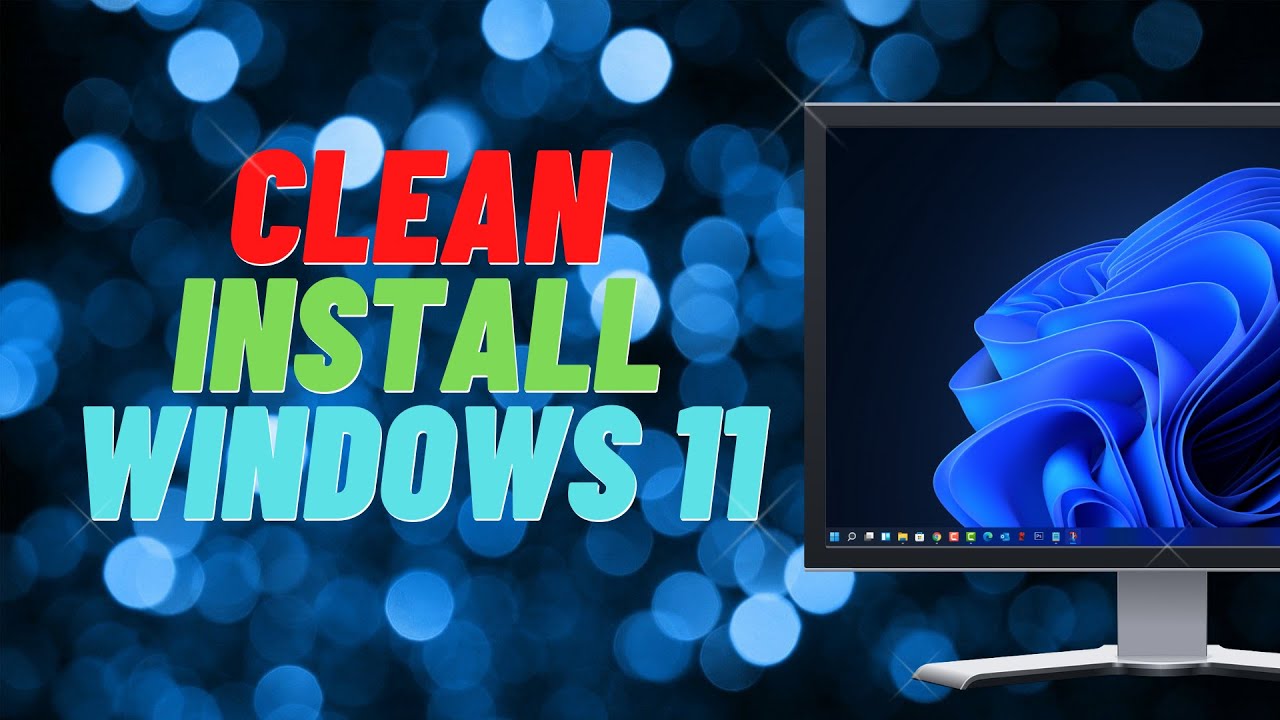 How to Perform A Clean Install of Windows 11
