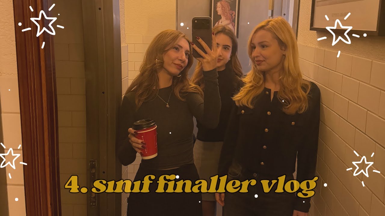 üni 4. sınıf güz finalleri & doğum günüm