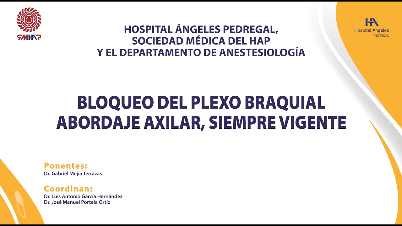 Bloqueo del plexo braquial abordaje axilar, simpre vigente