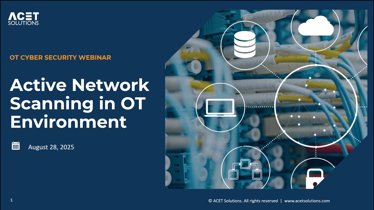 Active Network scanning in OT Environments - Episode 5 - OT Cybersecurity Webinar Series