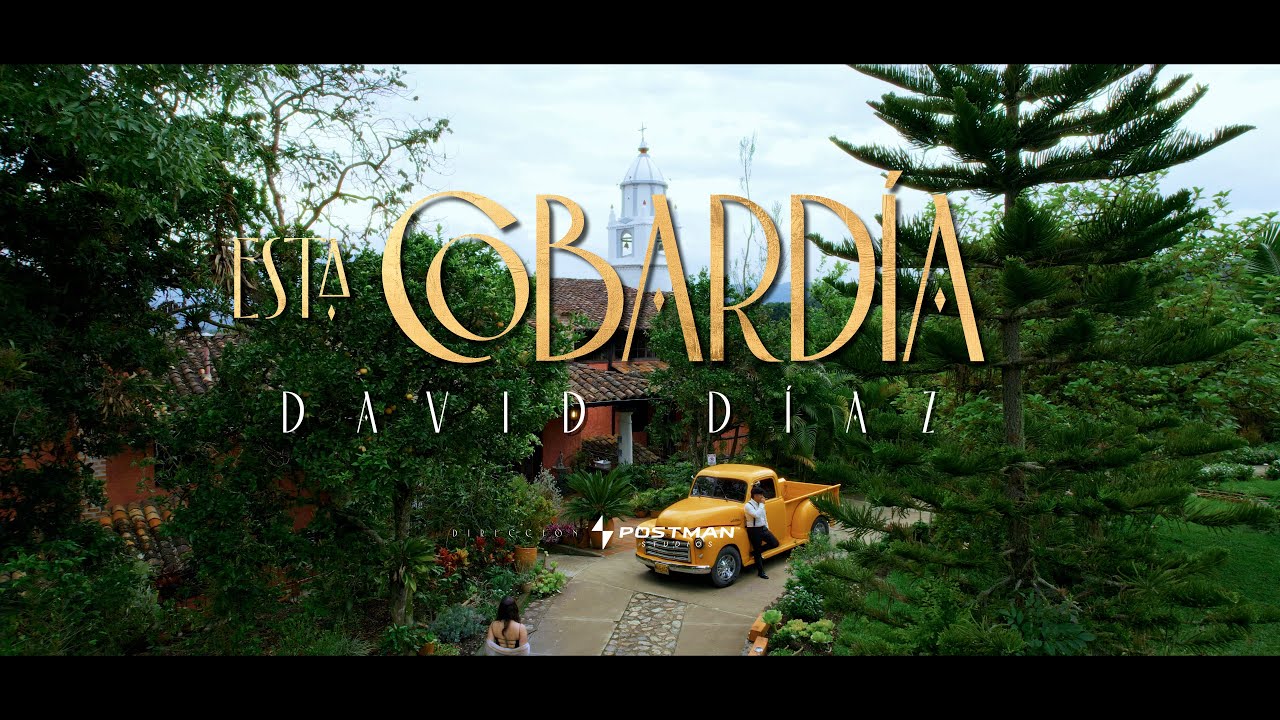 Esta Cobard&iacute;a - David D&iacute;az (Video Oficial)
