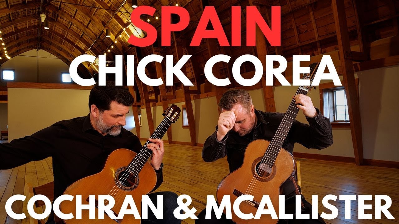 Cochran & McAllister perform Spain by Chick Corea.