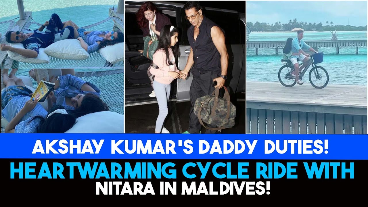 #akshaykumar  Kumar's Daddy Duties! Heartwarming Cycle Ride with Nitara in Maldives!  #bollywood