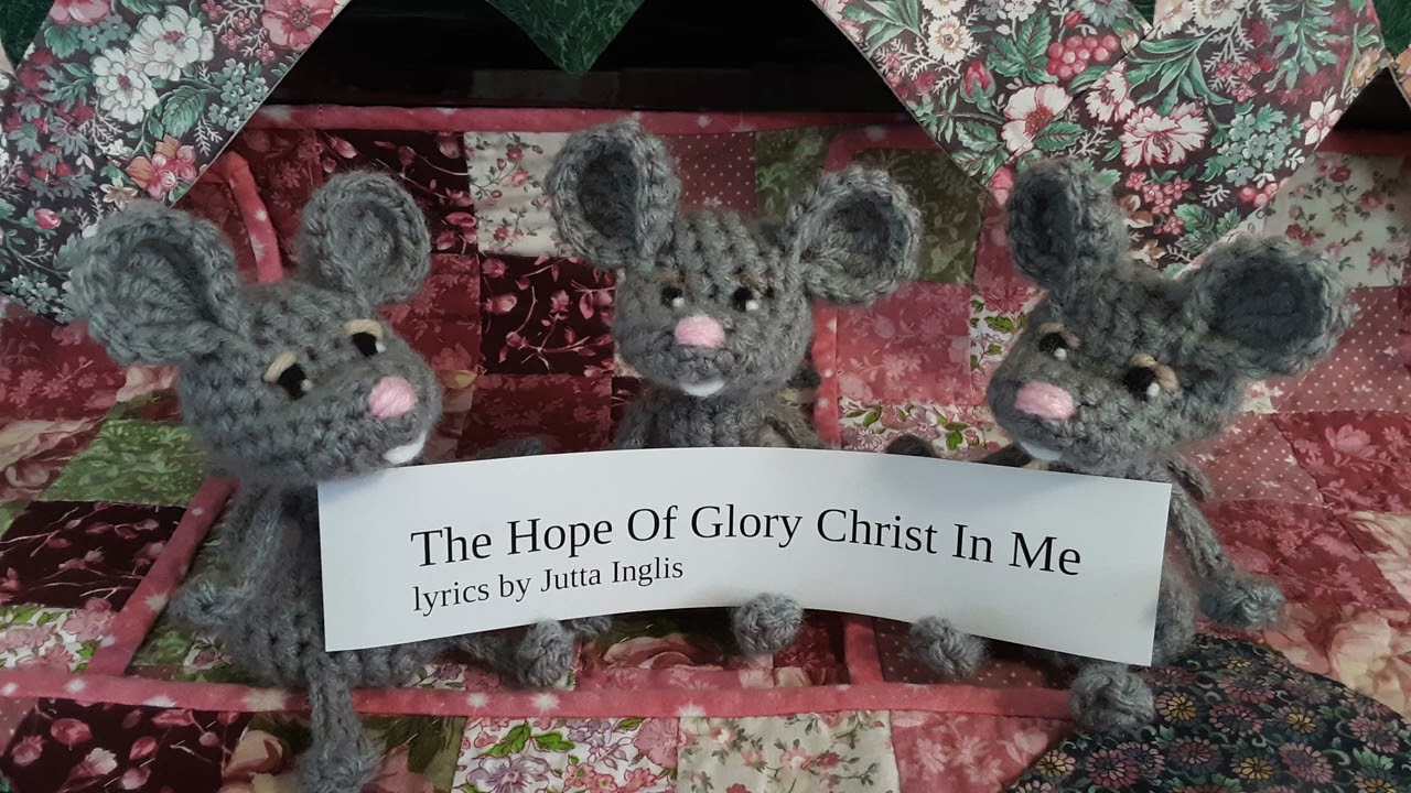 The Hope Of Glory Christ In Me