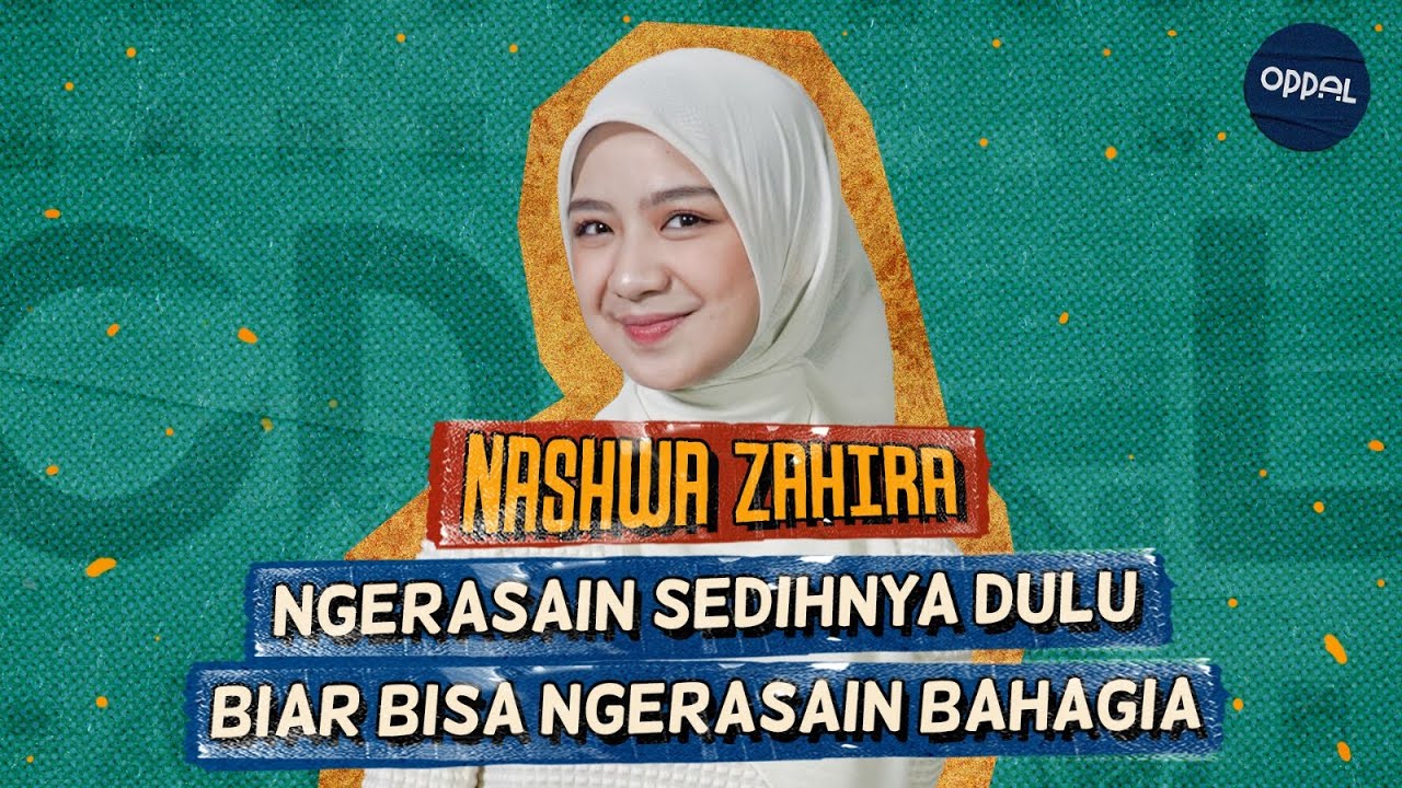Podcast Bareng Kak Nashwa Zahira, Berasa Kayak Terapi - Oppal #JamSation