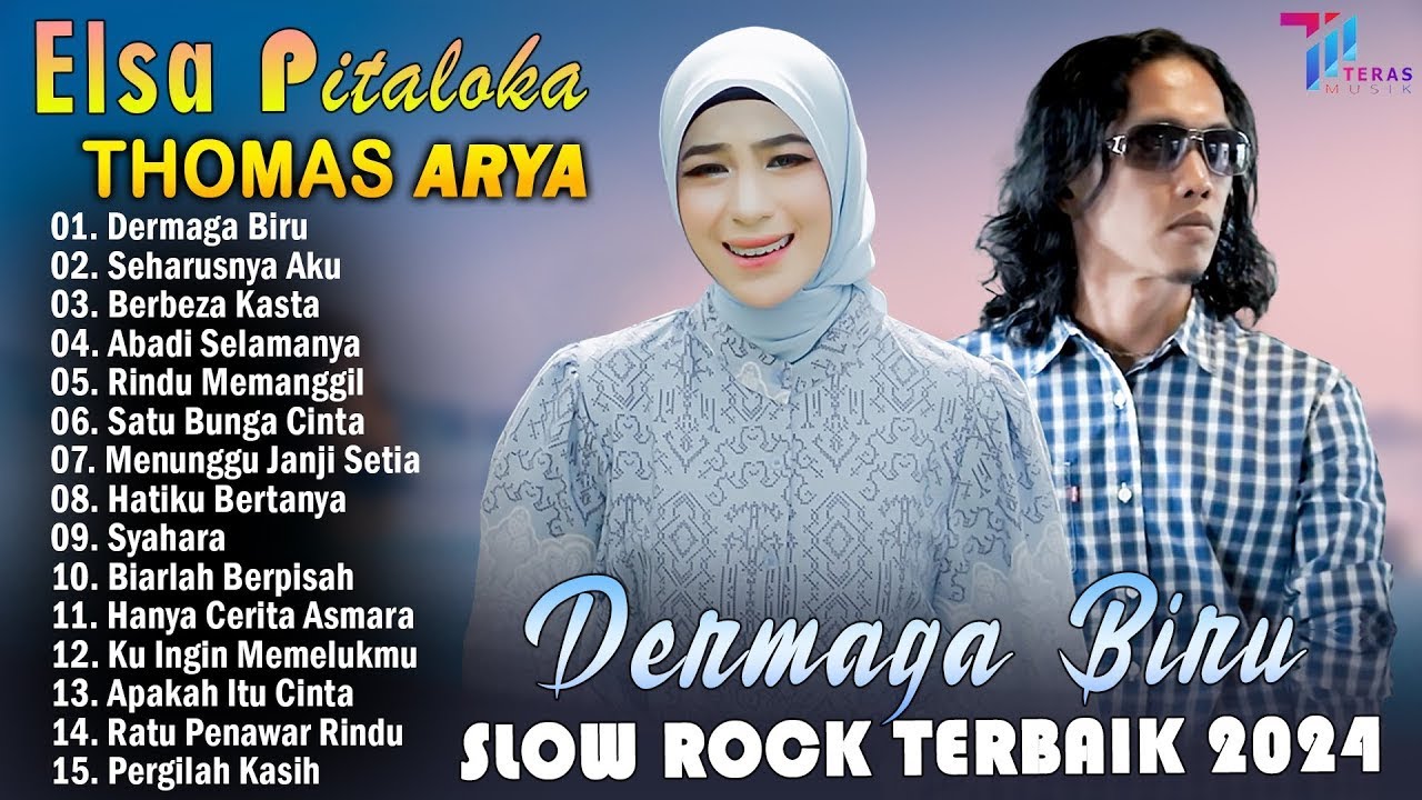 THOMAS ARYA FEAT ELSA PITALOKA FULL ALBUM TERBARU 2024 - SLOW ROCK TERPOPULER 2024 BIKIN BAPER