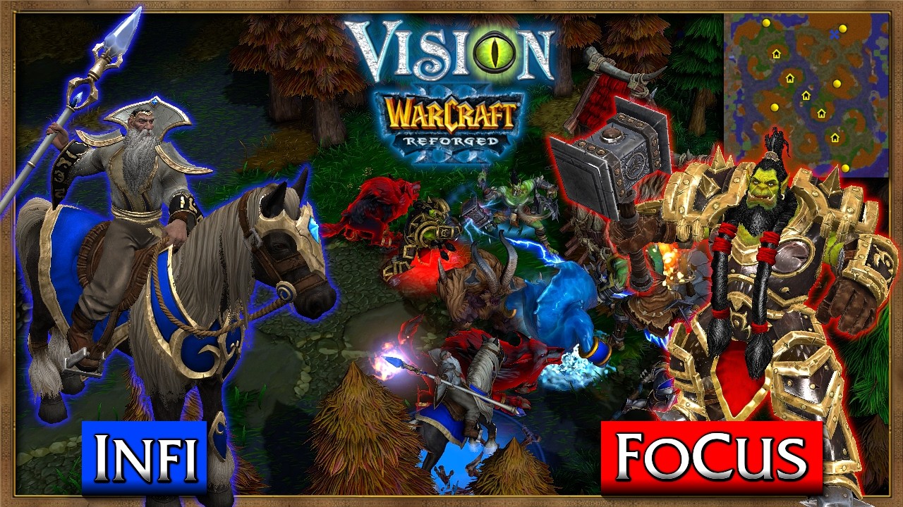 Thrall Sees All - Infi HU vs ORC FoCus Vision Mod WC3 Reforged Replay