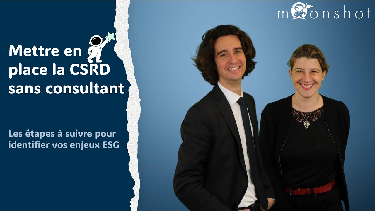 Mettre en place la CSRD sans consultant - Identifier vos enjeux ESG