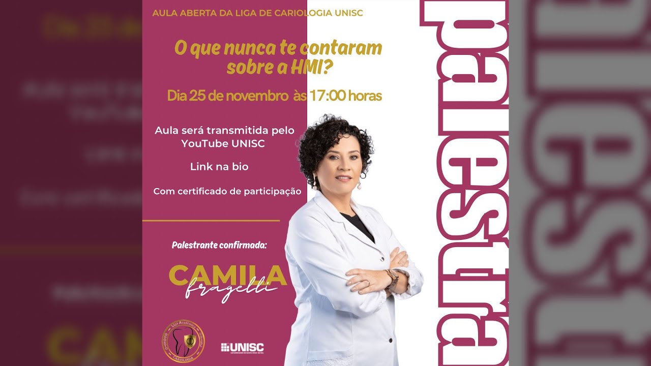O que nunca te contaram sobre a HMI? — Aula aberta: Liga de Cariologia UNISC