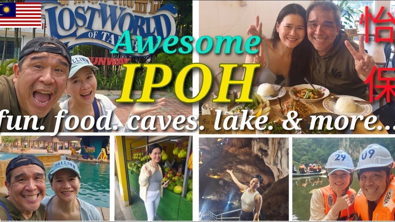 Discover the Best of Ipoh's Food and Fun | Travels and Road Trips
