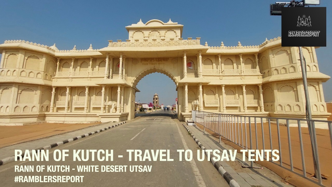 'Kutch to Kajuraho Backpacking' - Kutch - Travelling to Rann Utsav Tent