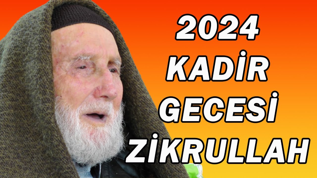 2024 KADİR GECESİ ZİKRULLAH - HACI MUSTAFA GÜNEŞ
