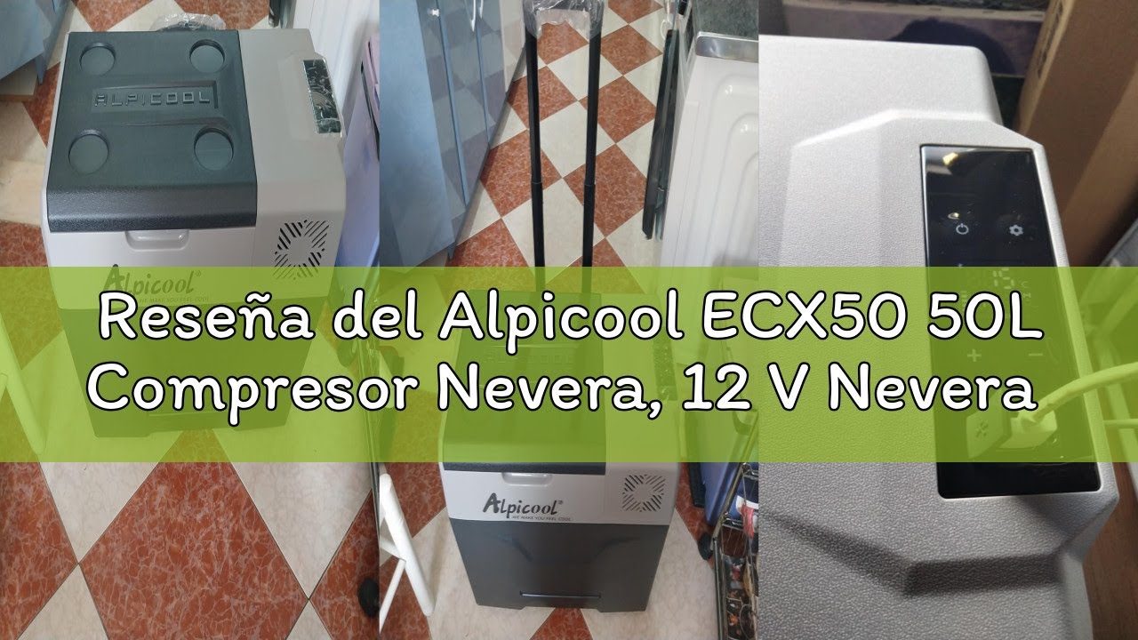 Rese&ntilde;a del Alpicool ECX50 50L Compresor Nevera, 12 V Nevera el&eacute;ctrica port&aacute;til para el coche para ca