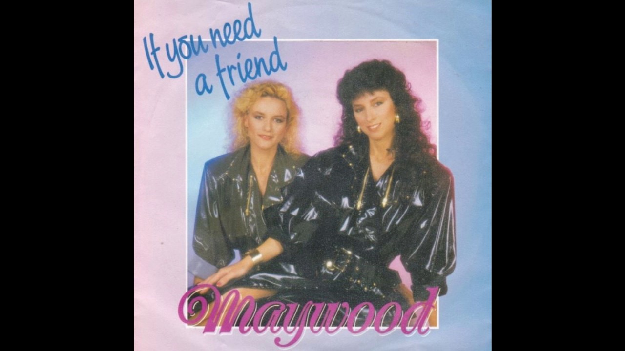 Maywood - If You Need A Friend (1987)