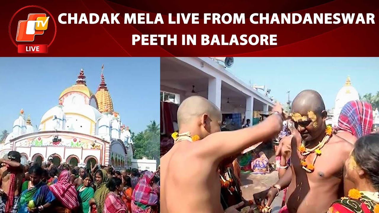 Chadak Mela LIVE From Chandaneswar Peeth In Balasore | Odisha