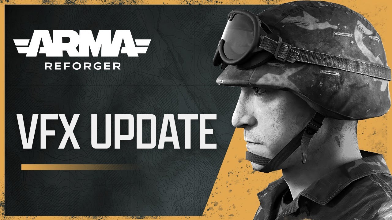 Arma Reforger: VFX Update