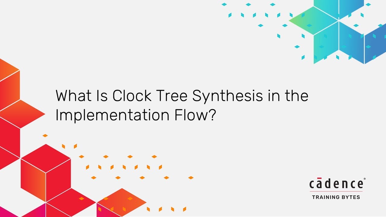 What Is Clock Tree Synthesis in the Implementation Flow?
