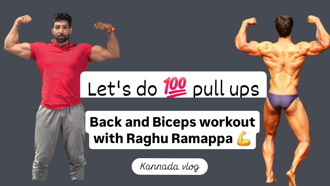 Back and Biceps workout with Raghu Ramappa , 100 pull ups 💪