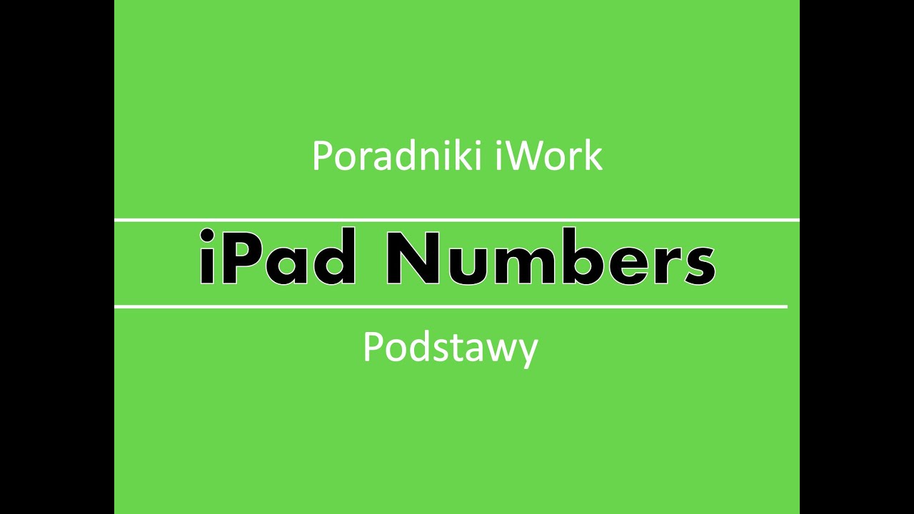 [PL] Tutorial iPad Numbers - część 1 - podstawy