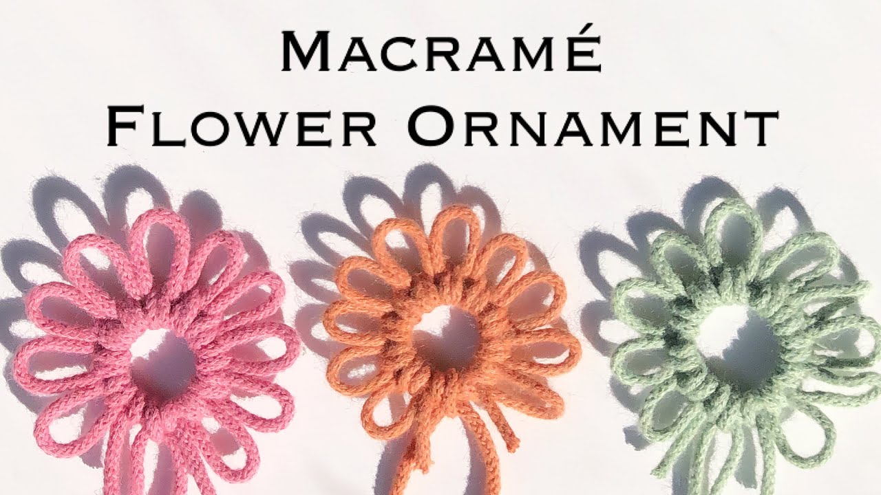 Macrame Flower / No Ring Ornament  / For Beginners