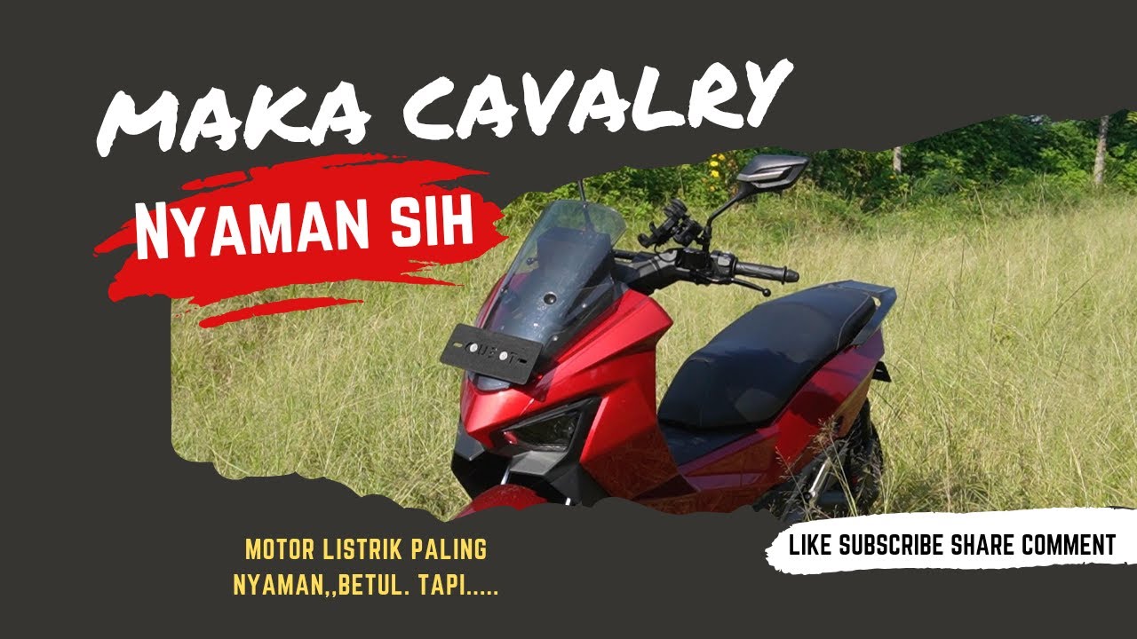 Maka Cavalry, Sesuai Taglinenya Motor Listrik Paling Enak? Tapi Kok Body Materialnya?