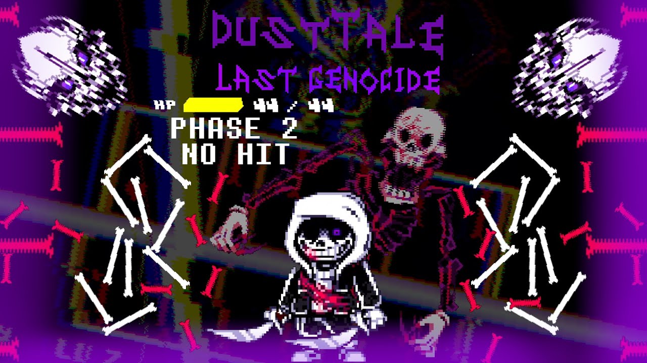 [NO HIT!] DustTale: Last Genocide Sans fight PHASE 2