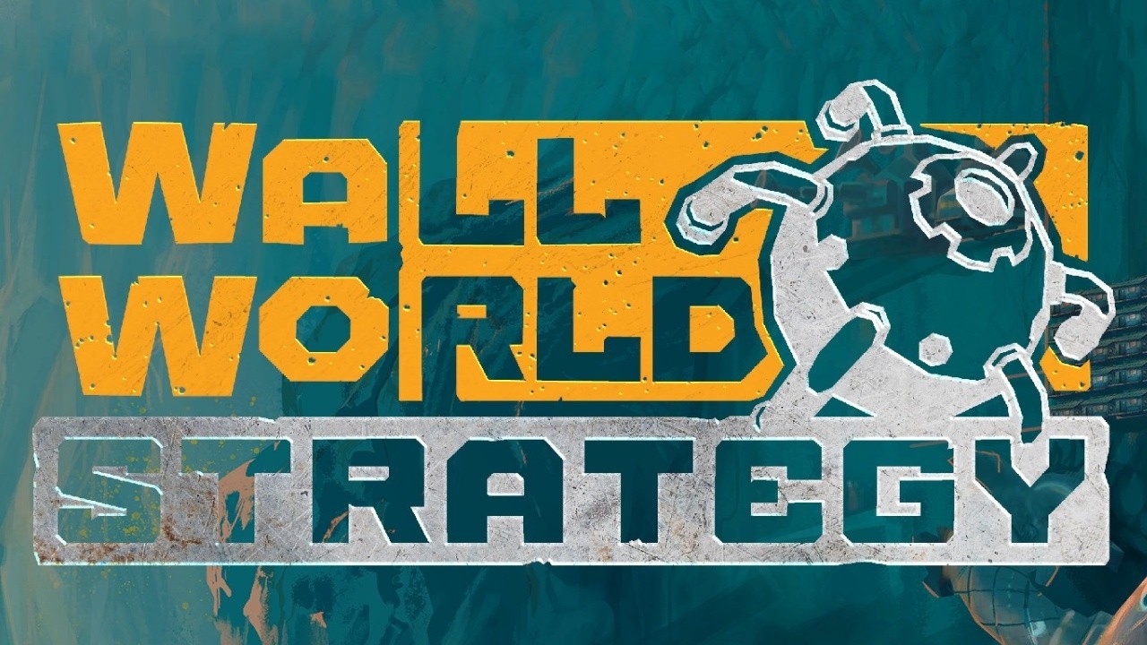 First Look at Wall World Strategy