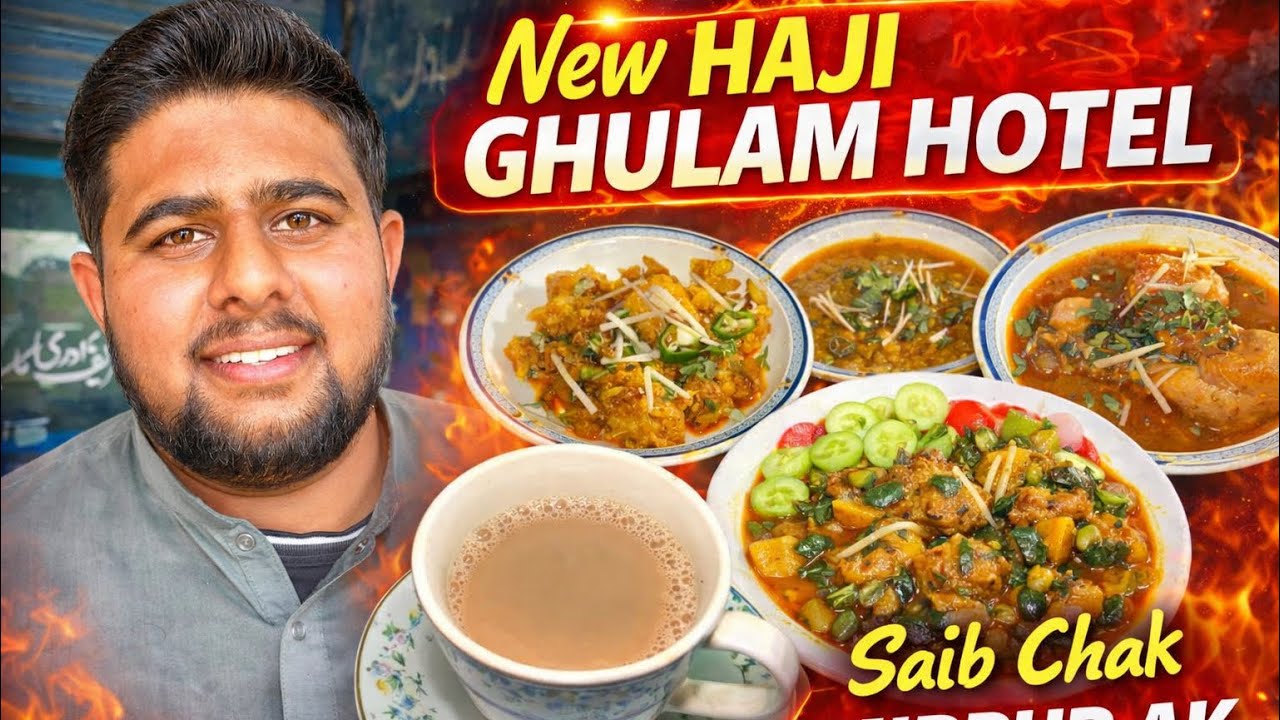 New Haji Ghulam Hotel 😱 | Saib Chak Special | Mirpur AK Famous Desi Food |