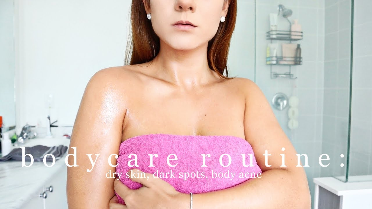 Body Care Routine | Dryness, Dark Spots, Body Acne & MORE !!