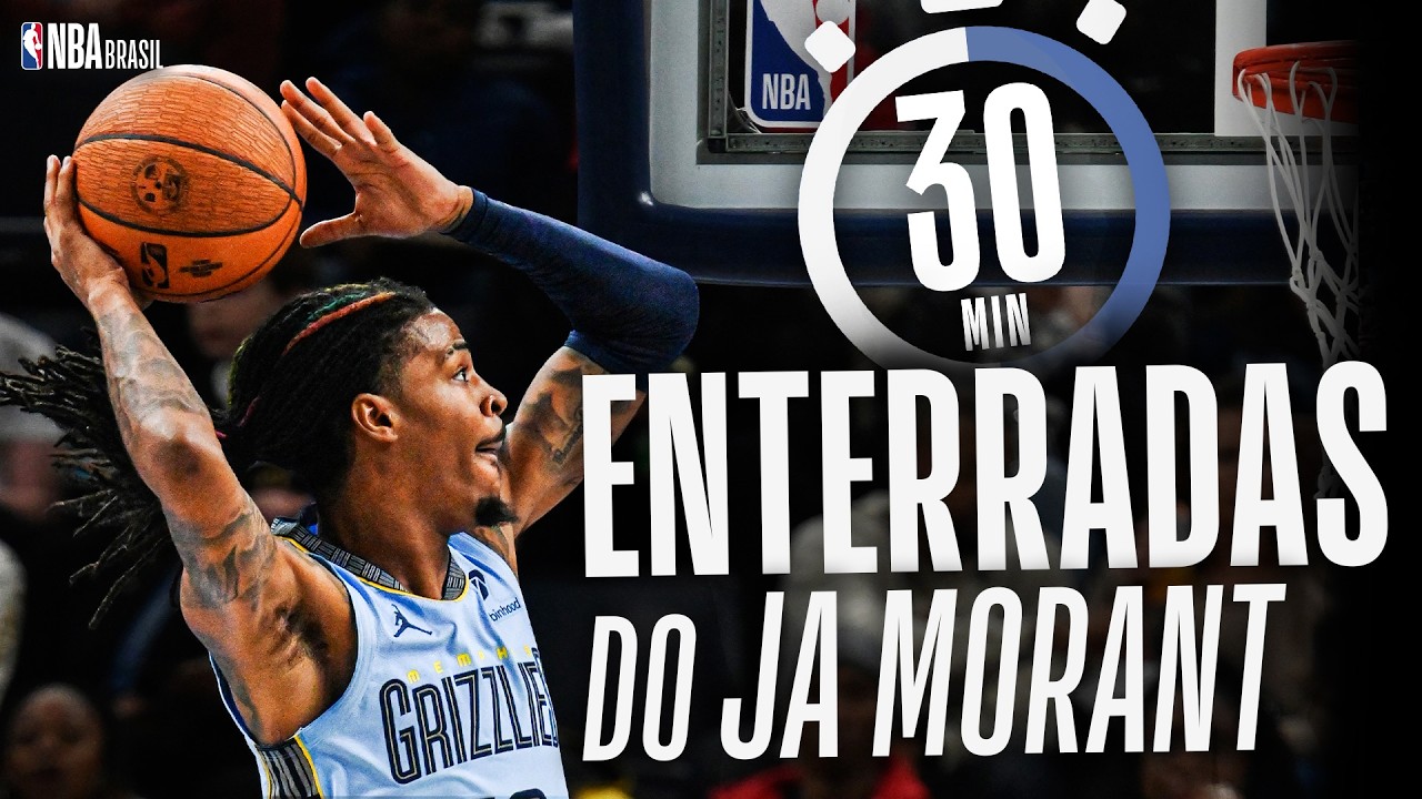 JA MORANT: 30 minutos de enterradas SURREAIS na NBA!