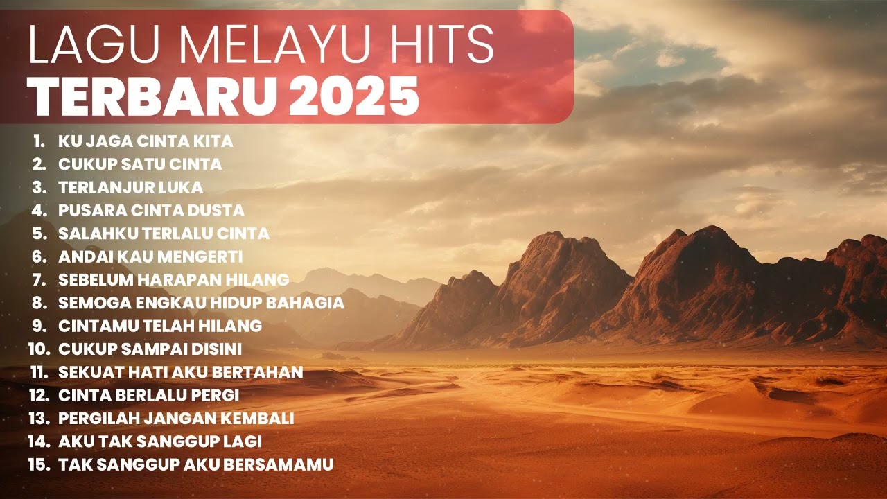KUMPULAN LAGU MELAYU HITS TERBARU | PLAYLIST LAGU MELAYU TERBARU 2025