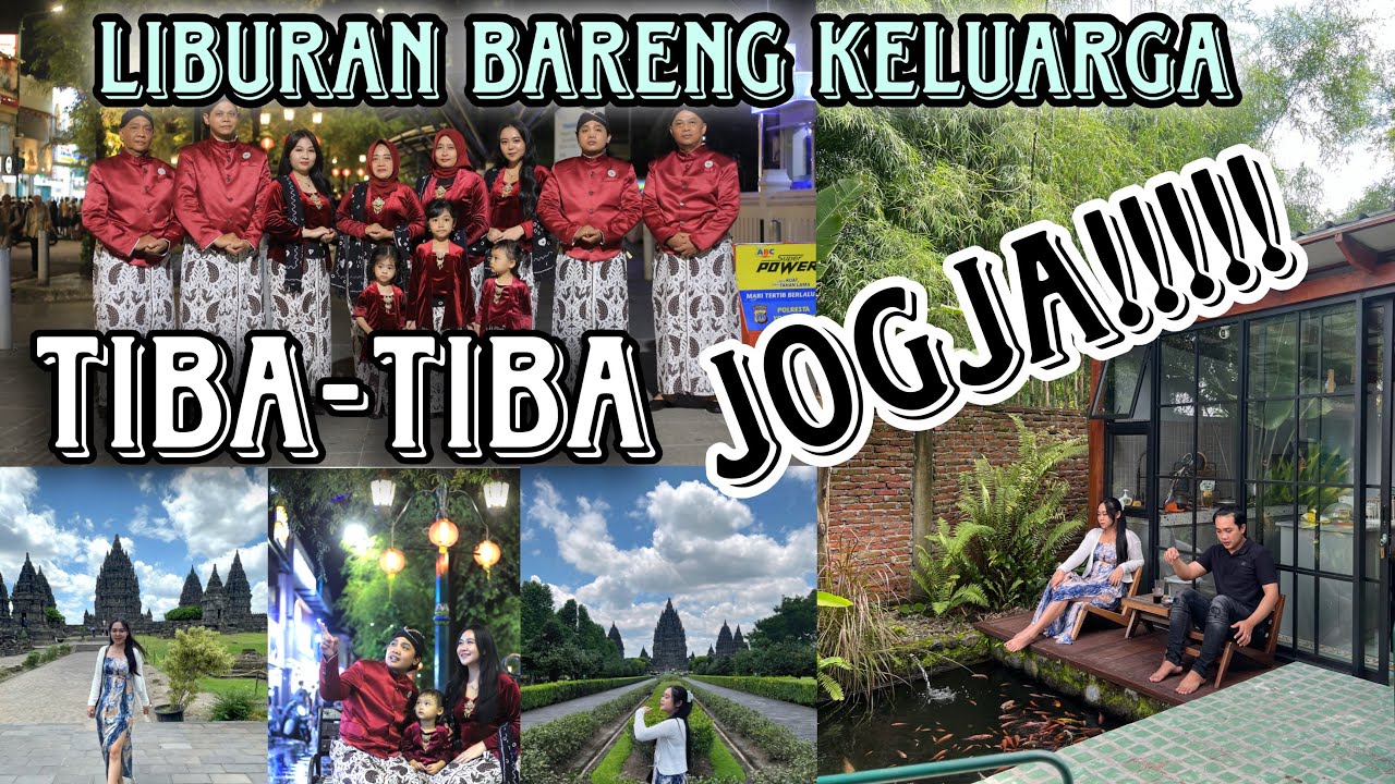 TIBA-TIBA JOGJA!! Road tour bareng keluarga Mojokerto - Jogja. 