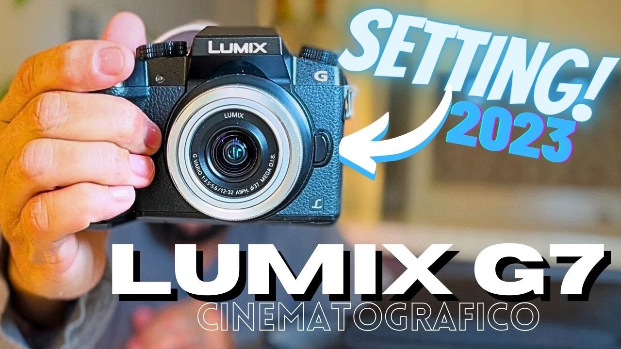 LUMIX G7 | Settings para VÍDEOS CINEMATOGRÁFICOS