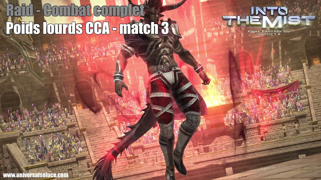 Final Fantasy XIV 7.4 - Raid - Combat complet : Poids lourds CCA - match 3