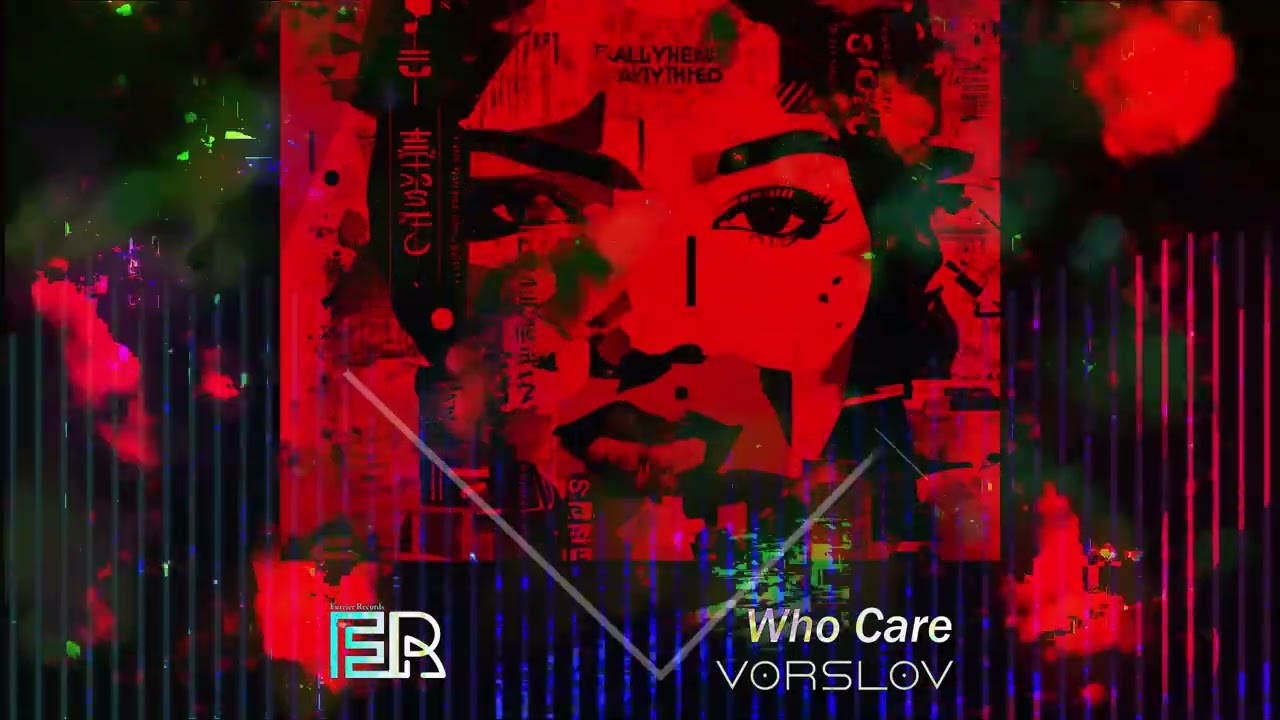 Vorslov - Who Care (Original Mix) [Furrier Records]